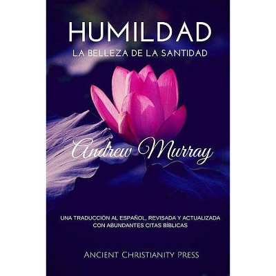 Humildad - by  Andrew Murray Dr (Paperback)