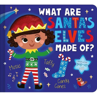 What Are Santa's Elves Made Of? - by  Becky Davies (Board Book)