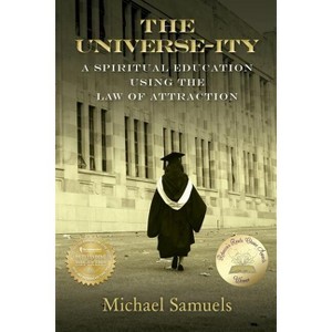 The Universe-ity - by  Michael Samuels (Paperback) - 1 of 1