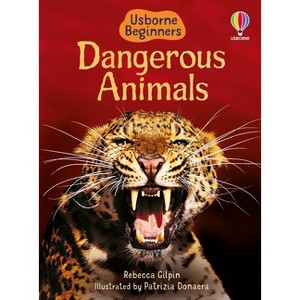 Dangerous Animals - (Beginners) by  Rebecca Gilpin (Paperback) - 1 of 1