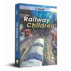 The Railway Children - by  E Nesbit (Paperback) - 1 of 1
