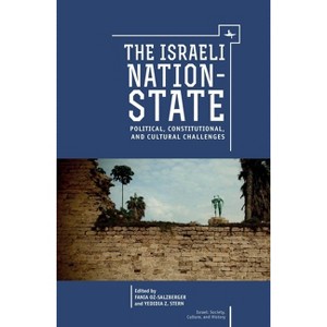 The Israeli Nation-State - (Israel: Society, Culture, and History) by  Fania Oz-Salzberger & Yedidia Stern (Paperback) - 1 of 1