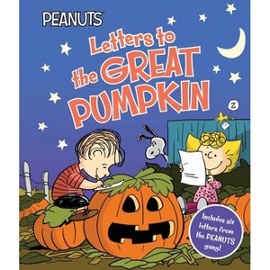 Letters to the Great Pumpkin - (Peanuts) by  Charles M Schulz (Hardcover) - 1 of 1