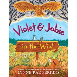 Violet and Jobie in the Wild - by Lynne Rae Perkins - 1 of 1