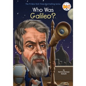 Who Was Galileo? - (Who Was?) by  Patricia Brennan Demuth & Who Hq (Paperback) - 1 of 1