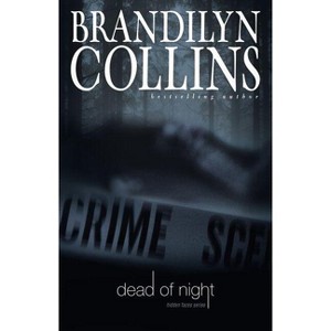Dead of Night - (Hidden Faces) by  Brandilyn Collins (Paperback) - 1 of 1