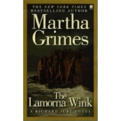 The Lamorna Wink - (Richard Jury Mysteries) by  Martha Grimes (Paperback)