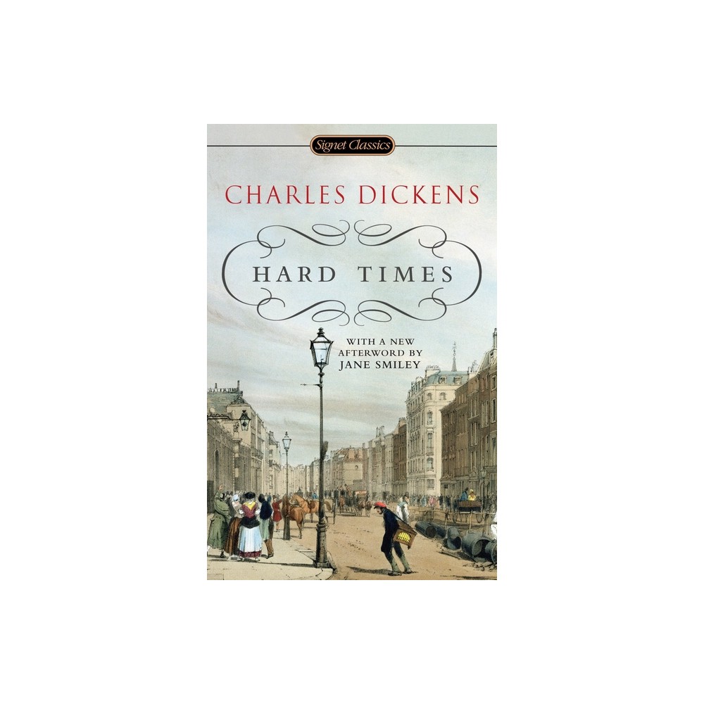 Hard Times - (Signet Classics) by Charles Dickens (Paperback)