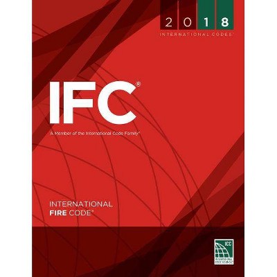 2018 International Fire Code - by  International Code Council (Paperback)