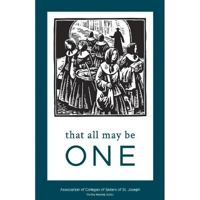 That All May Be One, Volume 1 - by  Martha Malinski (Paperback)