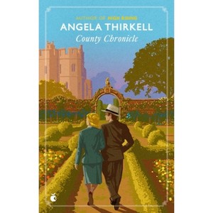 County Chronicle - (Barsetshire) by  Angela Thirkell (Paperback) - 1 of 1