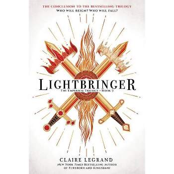 Lightbringer - (Empirium Trilogy) by  Claire Legrand (Paperback)