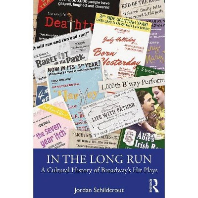 In the Long Run - by  Jordan Schildcrout (Paperback)