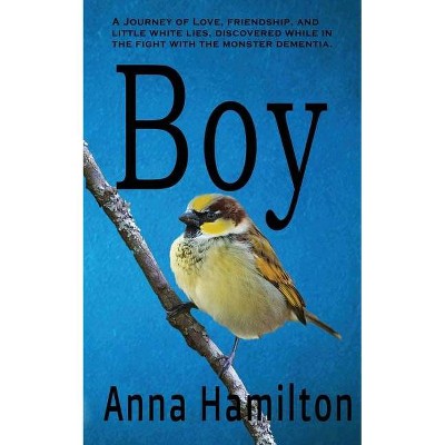 Boy - by  Anna Hamilton (Paperback)