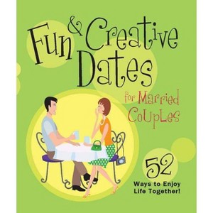 Fun & Creative Dates for Married Couples - by  Howard Books (Paperback) - 1 of 1