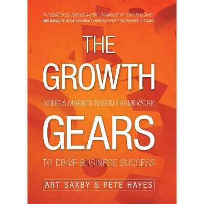 The Growth Gears - by  Art Saxby & Pete Hayes (Hardcover)