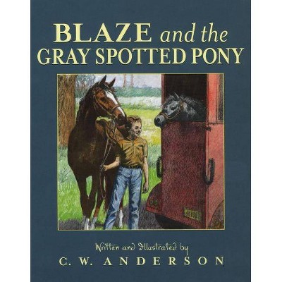 Blaze and the Gray Spotted Pony - (Billy and Blaze) by  C W Anderson (Paperback)