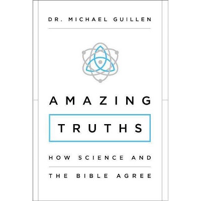  Amazing Truths - by  Michael Guillen (Paperback) 