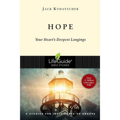 Hope - (Lifeguide Bible Studies) by  Jack Kuhatschek (Paperback)