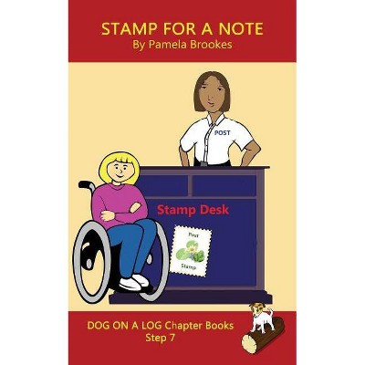 Stamp For A Note Chapter Book - (Dog on a Log Chapter Books) by  Pamela Brookes (Paperback)