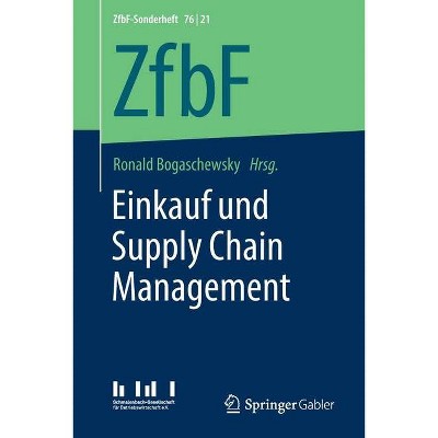 Einkauf Und Supply Chain Management - (Zfbf-Sonderheft) by  Ronald Bogaschewsky (Paperback)