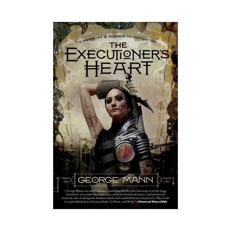 Executioner's Heart - (Newbury & Hobbes) by  George Mann (Paperback), 1 of 2