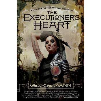 Executioner's Heart - (Newbury & Hobbes) by  George Mann (Paperback)