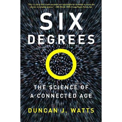 Six Degrees - by  Duncan J Watts (Paperback)