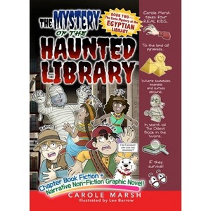 The Eerie Mystery at the Egyptian Library - (The Mystery of the Haunted Library) by  Carole Marsh (Paperback) - 1 of 1