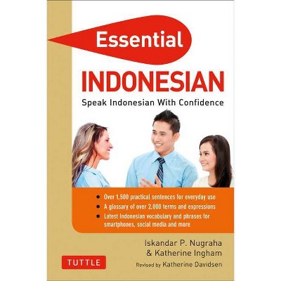 Essential Indonesian - (Essential Phrasebook and Dictionary) by  Iskandar Nugraha & Katherine Ingham (Paperback)