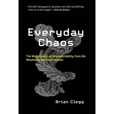 Everyday Chaos - by  Clegg (Paperback)