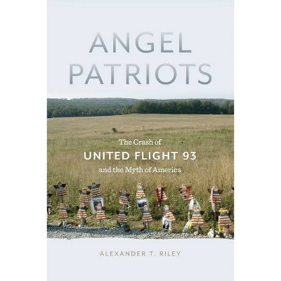 Angel Patriots - by  Alexander T Riley (Paperback)