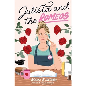 Julieta and the Romeos - by  Maria E Andreu (Hardcover) - 1 of 1