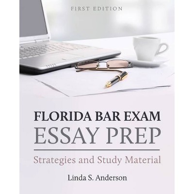 Florida Bar Exam Essay Prep - by  Linda S Anderson (Paperback)