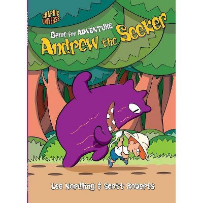 Andrew the Seeker - (Game for Adventure) by  Lee Nordling (Paperback)