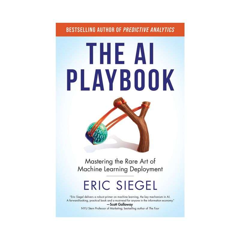 The AI Playbook - (Management on the Cutting Edge) by  Eric Siegel (Hardcover), 1 of 2