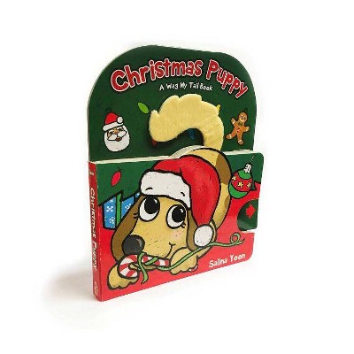 Christmas Puppy - (Wag My Tail Book) by  Salina Yoon (Board Book)