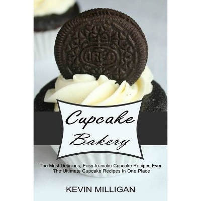 Cupcake Bakery - by  Kevin Milligan (Paperback)