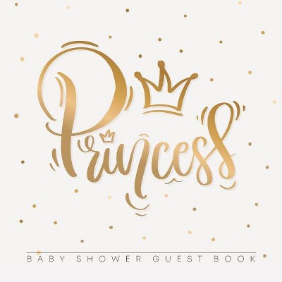 Princess Baby Shower Guest Book - by  Casiope Tamore (Paperback)