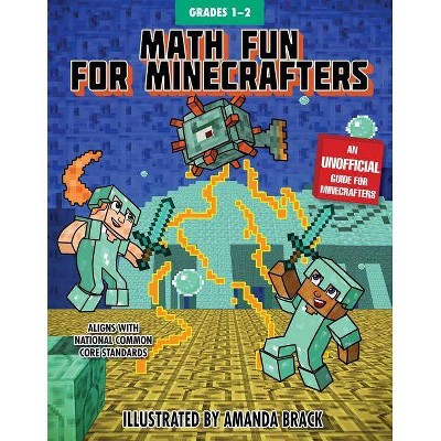 Math Fun for Minecrafters: Grades 1-2 - (Math for Minecrafters) by  Sky Pony Press (Paperback)