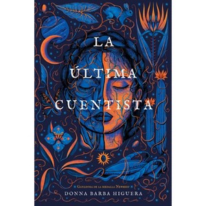 La Última Cuentista - by  Donna Barba Higuera (Paperback) - 1 of 1