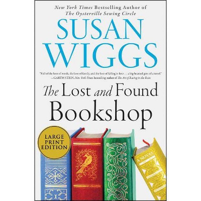 The Lost and Found Bookshop - Large Print by  Susan Wiggs (Paperback)