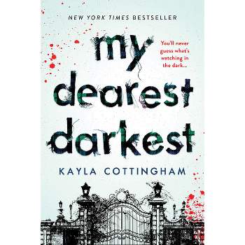 My Dearest Darkest - by  Kayla Cottingham (Paperback)