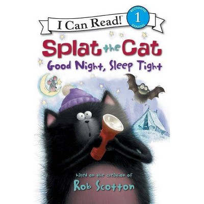 Splat the Cat: Good Night, Sleep Tight - (I Can Read Level 1) by  Rob Scotton (Paperback)