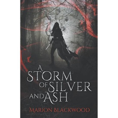 A Storm of Silver and Ash - (Oncoming Storm) by  Marion Blackwood (Paperback)