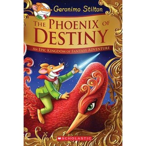 The Phoenix of Destiny: An Epic Kingdom of Fantasy Adventure (Geronimo Stilton and the Kingdom of Fantasy: Special Edition) - (Hardcover) - 1 of 1
