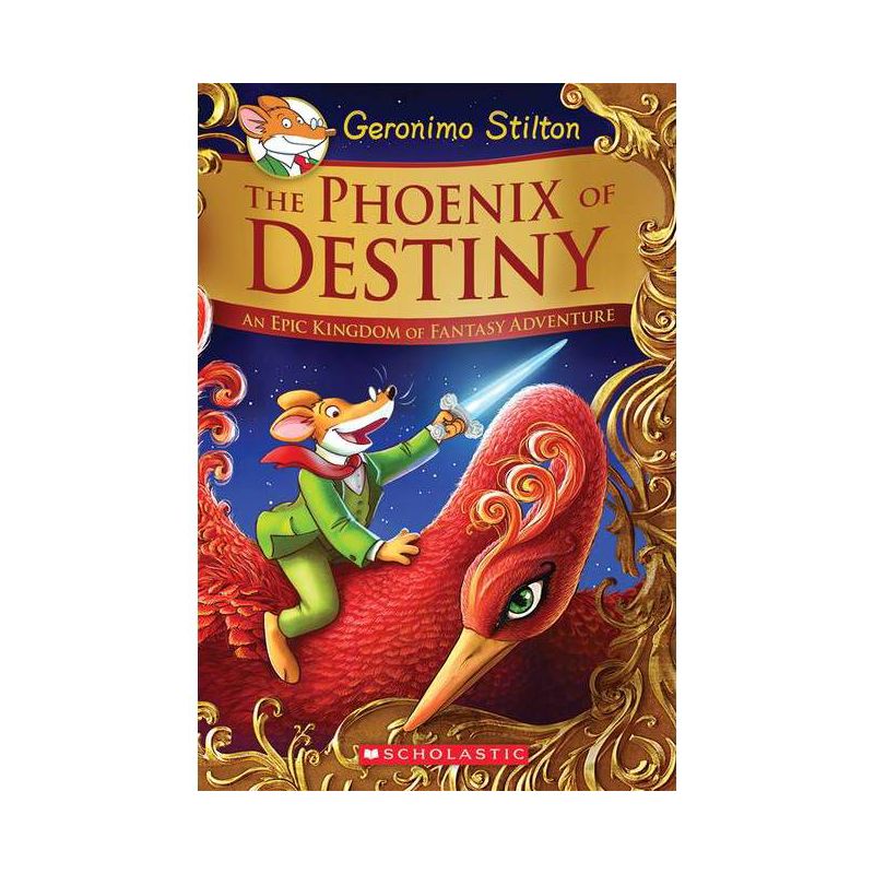 The Phoenix of Destiny (Geronimo Stilton and the Kingdom of Fantasy: Special Edition) - (Hardcover), 1 of 2