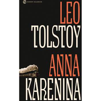 Anna Karenina - (Signet Classics) by  Leo Tolstoy (Paperback)