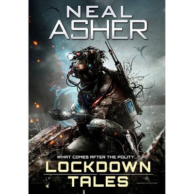 Lockdown Tales - by  Neal Asher (Paperback)