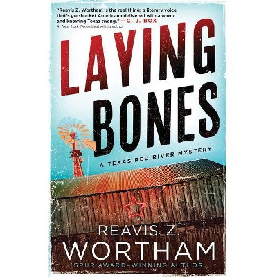 Laying Bones - (Texas Red River Mysteries) by  Reavis Wortham (Paperback)